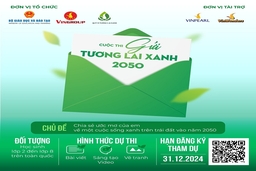 Phát động cuộc thi “Gửi tương lai Xanh 2050” - Lan tỏa thông điệp xanh cho thế hệ tương lai