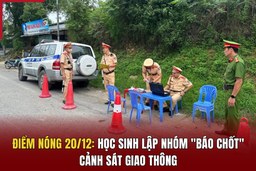 Điểm nóng 20/12: Học sinh lập nhóm “báo chốt” cảnh sát giao thông