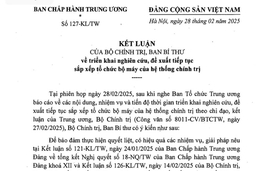 Bộ Chính trị chỉ đạo sớm trình chủ trương sáp nhập một số tỉnh, tạm dừng Đại hội đảng cấp huyện, xã