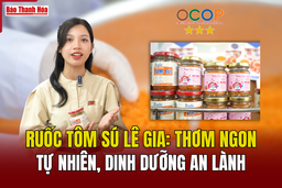 Ruốc tôm sú Lê Gia: Thơm ngon tự nhiên, dinh dưỡng an lành