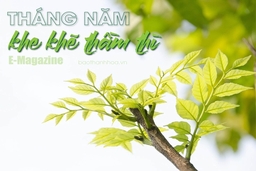 [E-Magazine] – Tháng năm khe khẽ thầm thì
