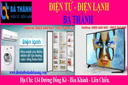 Dịch vụ sửa chữa điện tử điện lạnh Bá Thành: Uy tín, chất lượng tại Đà Nẵng