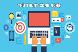 Cùng Phanmemgoc.org: Cập nhật những thủ thuật phần mềm và công nghệ mới nhất
