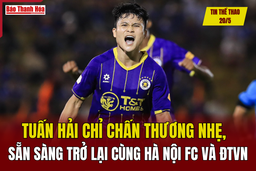 Tin thể thao 20/5: Tuấn Hải chỉ chấn thương nhẹ, sẵn sàng trở lại cùng Hà Nội FC và ĐTVN
