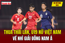 Tin thể thao 19/6: Thua Thái Lan, U19 nữ Việt Nam về nhì giải Đông Nam Á
