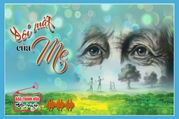 [Podcast] Truyện ngắn: Đôi mắt của mẹ
