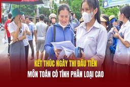 Kết thúc ngày thi đầu tiên: Môn Toán có tính phân loại cao