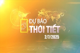 Dự báo thời tiết hôm nay 2/7/2025