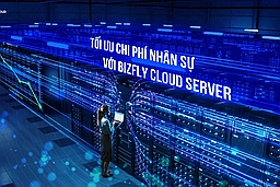 Bizfly Cloud Server – Giải pháp lưu trữ tối ưu cho doanh nghiệp kỷ nguyên 4.0
