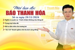 Mời bạn đọc báo Thanh Hóa số ra ngày 28/11/2024