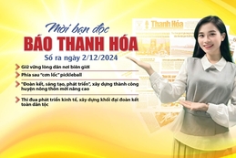 Mời bạn đọc báo Thanh Hóa số ra ngày 2/12/2024