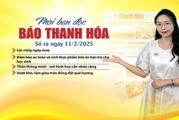 Mời bạn đọc báo Thanh Hóa số ra ngày 11/2/2025