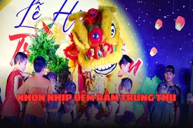 Nhộn nhịp đêm rằm Trung Thu