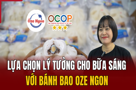 [REVIEW OCOP]: Lựa chọn lý tưởng cho bữa sáng với bánh bao Oze Ngon