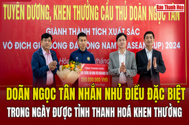 Doãn Ngọc Tân nhắn nhủ điều đặc biệt trong ngày được tỉnh Thanh Hoá vinh danh, khen thưởng