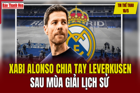 Tin thể thao 10/5: Xabi Alonso chia tay Leverkusen sau mùa giải lịch sử