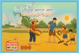 [Podcast] - Tản văn: Nắng miên mải trên mùa phơi sân