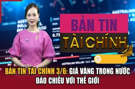 Bản tin Tài chính 3/6: Giá vàng trong nước đảo chiều với thế dang nhap m88