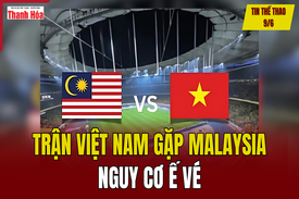 Tin thể thao 9/6: Trận Việt Nam gặp Malaysia nguy cơ ế vé