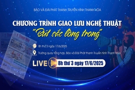 Trực tiếp: Chương trình giao lưu nghệ thuật “Bút sắc lòng trong”