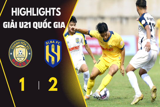 Highlight: U21 Đông Á Thanh Hoá 1-2 U21 Sông Lam Nghệ An