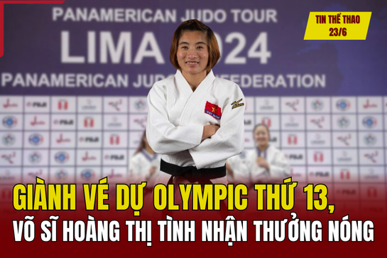 Tin thể thao 23/6: Giành vé dự Olympic thứ 13, võ sĩ Hoàng Thị Tình nhận thưởng nóng; EURO 2024: Bỉ có 3 điểm đầu tiên, Bồ Đào Nha giành vé đi tiếp