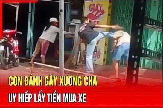 Điểm nóng 9/9: Con đánh gãy xương cha, uy hiếp lấy tiền mua xe 