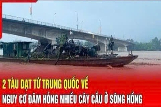 Điểm nóng 10/9: 2 tàu dạt từ Trung Quốc, nguy cơ đâm hỏng nhiều cầu trên sông Hồng