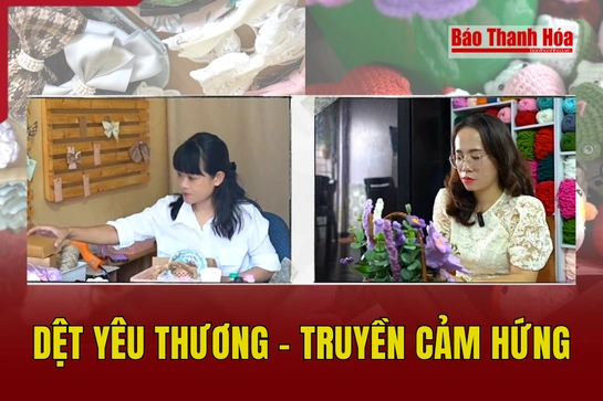 Dệt yêu thương - Truyền cảm hứng