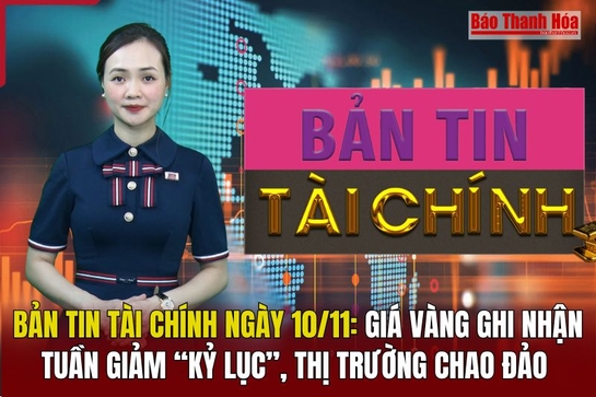 Bản tin Tài chính 10/11: Giá vàng ghi nhận tuần giảm “kỷ lục”, thị trường chao đảo