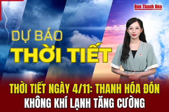 Thời tiết ngày 4/11: Thanh Hóa đón không khí lạnh tăng cường