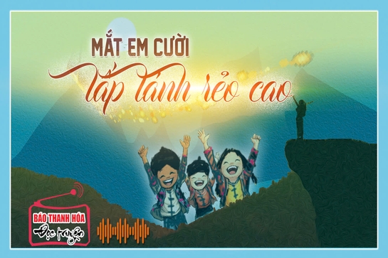 [Podcast] - Tản văn: Mắt em cười lấp lánh rẻo cao