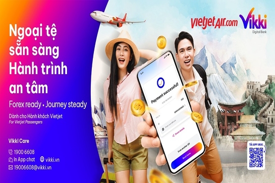 Tiện ích mới từ Vietjet và Vikki: Mua ngoại tệ nhanh, nhận quà hấp dẫn  !