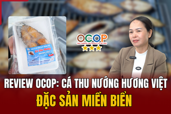 [REVIEW OCOP] Cá thu nướng Hương Việt - đặc sản miền biển