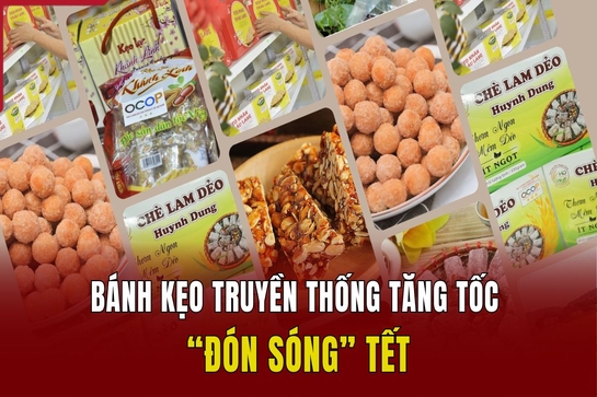 Bánh kẹo truyền thống tăng tốc “đón sóng” Tết