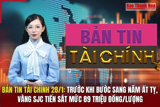 Bản tin Tài chính 28/1: Trước khi bước sang năm Ất Tỵ, vàng  SJC tiến sát mức 89 triệu đồng/lượng