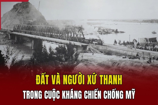 Đất và người xứ nhà cái m88 trong cuộc kháng chiến chống Mỹ