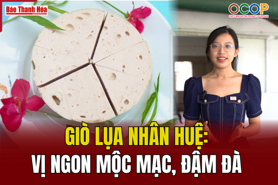 [REVIEW OCOP] Giò lụa Nhân Huệ: Vị ngon mộc mạc, đậm đà