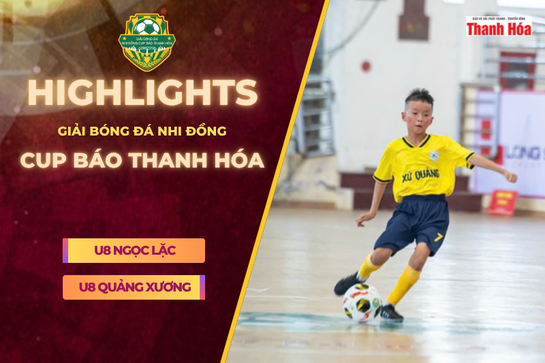[HIGHLIGHTS] U8 Ngọc Lặc - U8 Quảng Xương|Không thể giành chiến thắng, đội chủ nhà sớm dừng chân ở vòng bảng