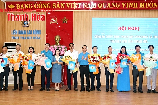 Công bố Quyết định thành lập 41 công đoàn xã, phường