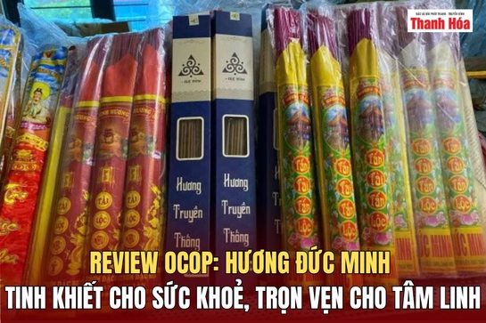 [REVIEW OCOP] HƯƠNG ĐỨC MINH - Tinh khiết cho sức khoẻ, trọn vẹn cho tâm linh