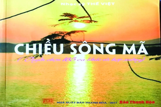 Tình người xứ Thanh qua Tuyển tập “Chiều sông Mã” của nhạc sĩ Thế Việt