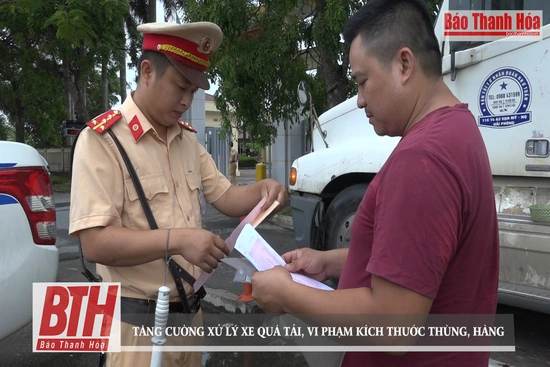 Tăng  cường xử lý  xe quá tải, vi phạm kích thước thùng hàng