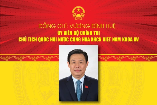 [Infographics] - Chân dung Chủ tịch Quốc hội Vương Đình Huệ