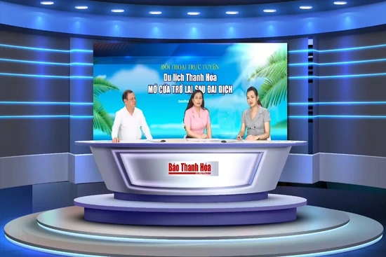 [Đối thoại trực tuyến] Du lịch Thanh Hóa mở cửa trở lại sau đại dịch