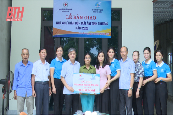 Trao mái ấm tình thương cho hội viên phụ nữ có hoàn cảnh đặc biệt khó khăn tại huyện  Thọ Xuân