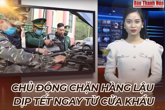 [Video] Chủ động chặn hàng lậu dịp tết ngay từ cửa khẩu