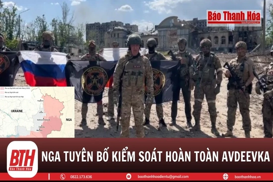 Quân đội Nga tuyên bố kiểm soát hoàn toàn Avdeevka