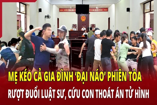 Mẹ kéo cả gia đình “đại náo” phiên tòa để cứu con thoát án tử link đăng nhập m88