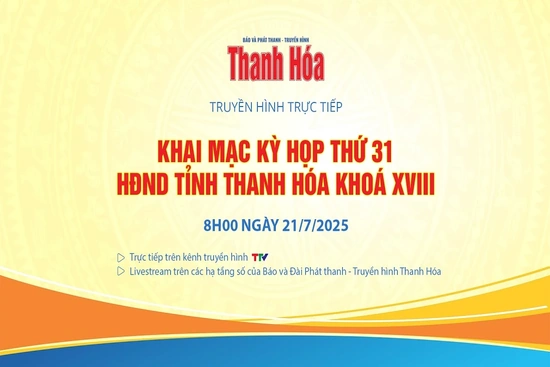 [Trực tiếp] - Khai mạc Kỳ họp thứ 31 HĐND tỉnh Thanh Hóa khoá XVIII